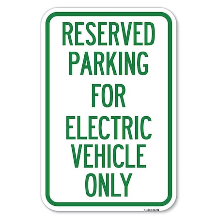 Parking Reserved For Electric Vehicle Only Heavy-Gauge Aluminum Sign